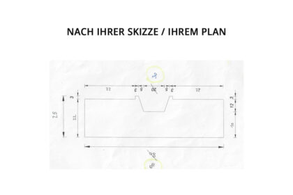 nach Ihrer Skizze / Ihrem Plan